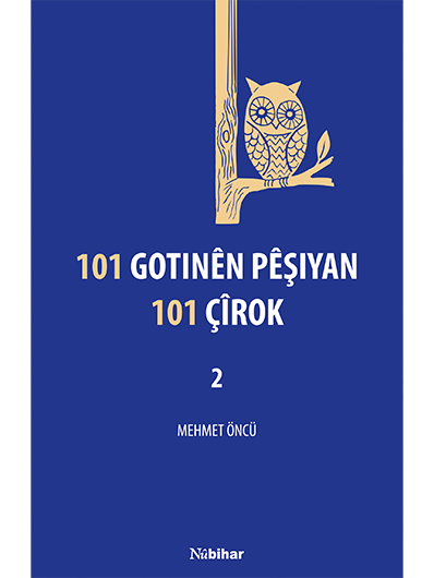 101 Gotinên Pêşiyan 101 Çîrok-2