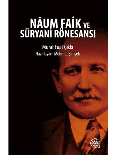 Nâum Faik ve Süryani Rönesansi