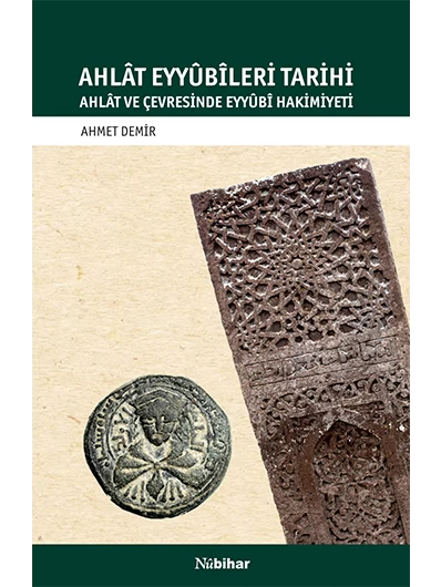 Ahlât Eyyûbîleri Tarihi