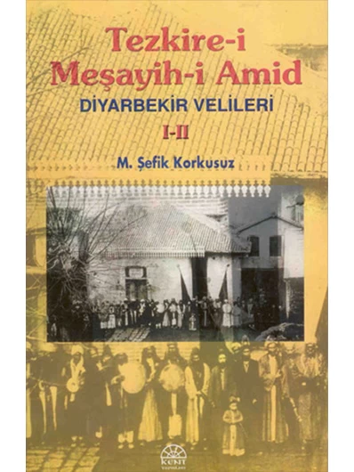 Tezkire-I Meşayih-I Amid Diyarbekir Velileri III