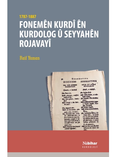 Fonemên Kurdî Ên Kurdolog Û Seyyahên Rojavayî (1787-1887)