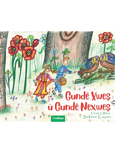 Gundê Xweş Û Gundê Nexweş