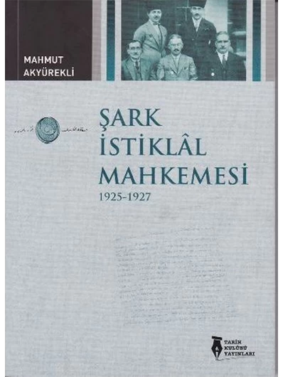 Şark İstiklal Mahkemesi 1925-1927