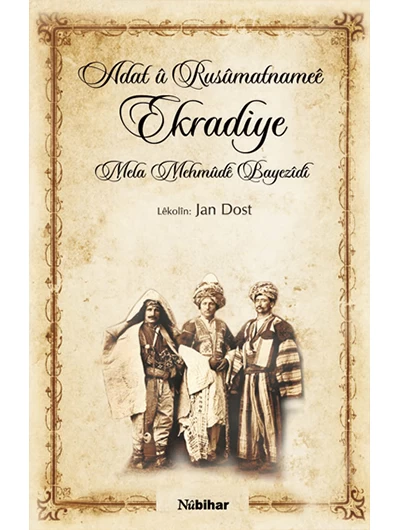 Adat Û Rusûmatnameê Ekradiye