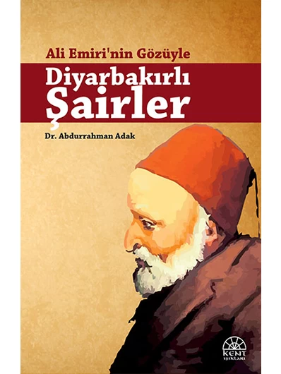 Ali Emiri’nin Gözü ile Diyarbakirli Şairler
