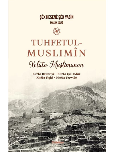 Tuhfetul Muslimîn Xelata Musilmanan
