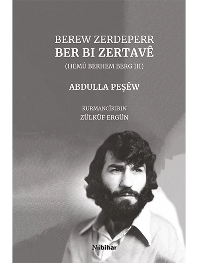 Ber Bi Zertavê (Hemû Berhem Berg 3)