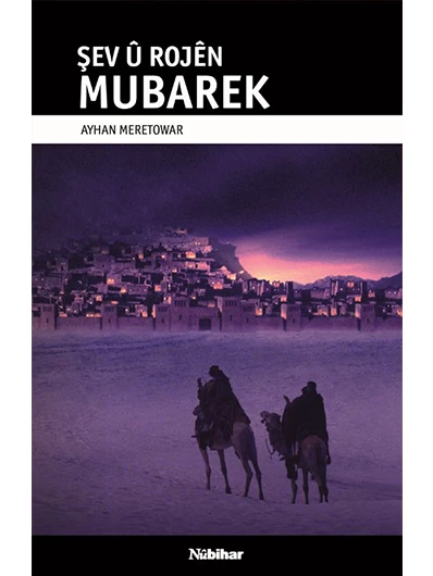 Şev Û Rojên Mubarek