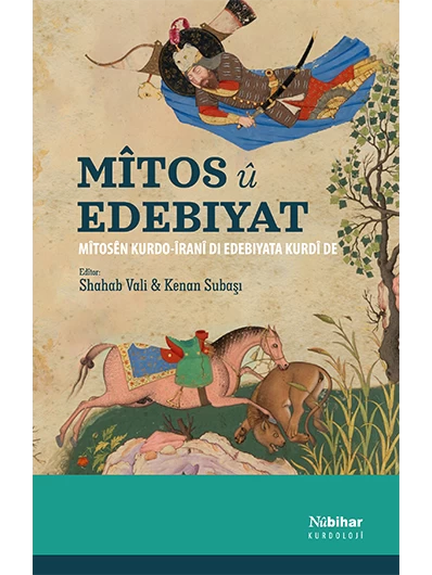 Mîtos Û Edebîyat Mîtosên Kurdo-Îranî DI Edebiyata Kurdî de