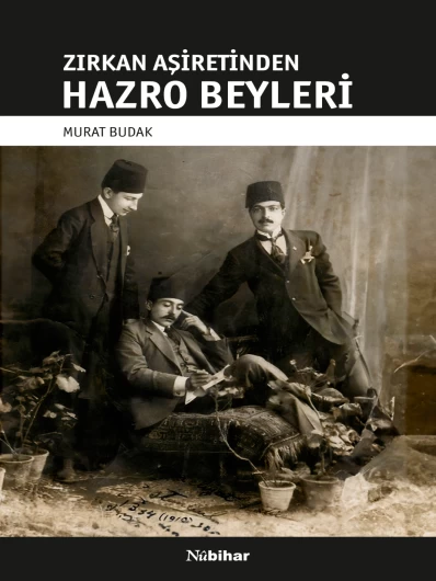 Zirkan Aşiretinden Hazro Beyleri
