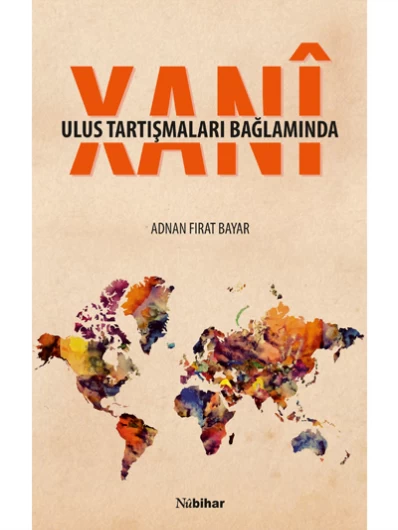 Ulus Tartışmaları Bağlamında Xanî
