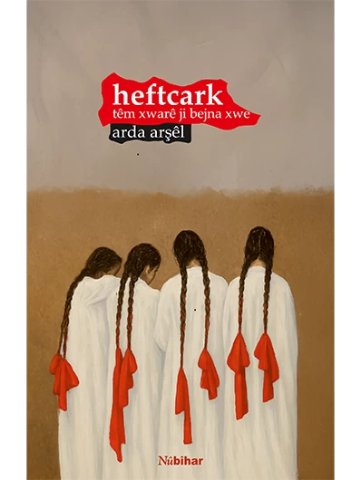 Heftcark - Têm Xwarê Ji Bejna Xwe