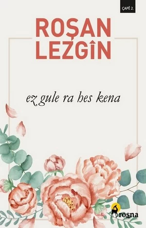 Ez Gule Ra Hes Kena