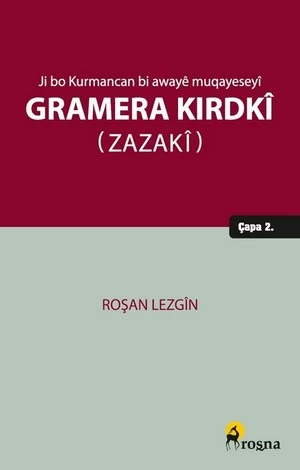 Ji Bo Kurmancan Bi Awayê Muqayeseyî Gramera Kirdkî (Zazakî)
