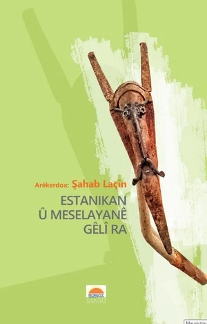 Estanekan Û Meselayanê Gêlî Ra